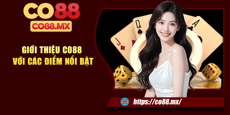 Giới thiệu CO88 với các điểm nổi bật