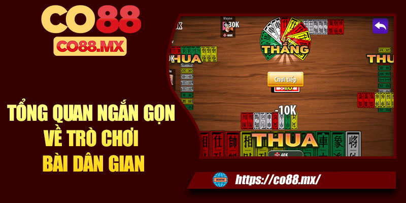 Tổng quan ngắn gọn về trò chơi bài dân gian